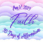May 17 - Faith
