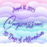 August 16 - Compassion