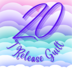 Day 20 - I Release Guilt