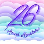 Day 26 - I Accept Abundance