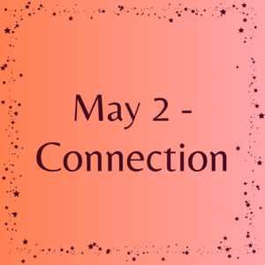 May 2 - Connection Affirmations